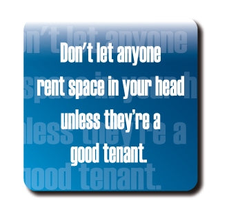 DC-0015 - Inspiration - Don’t let anyone rent space in your head...